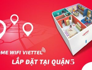 Lắp mạng viettel ở quận 5 