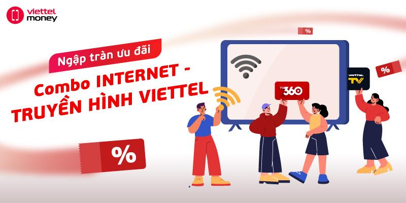 Sử dụng combo gói cước Internet – truyền hình Viettel là một lựa  chọn thông minh