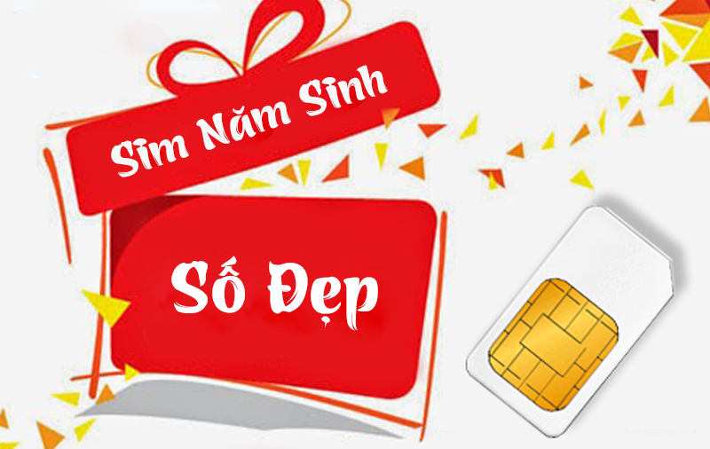 Sim số đẹp Viettel theo năm sinh thể hiện cá tính bản thân