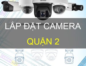 Lắp camera Viettel tại quận 2