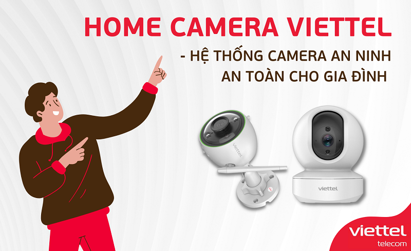 Viettel cung cấp đa dạng các loại camera đáp ứng nhiều nhu cầu khác nhau