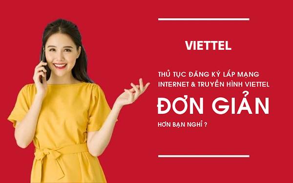 Thủ tục đăng ký lắp mạng Internet cáp quang Viettel vô cùng đơn giản