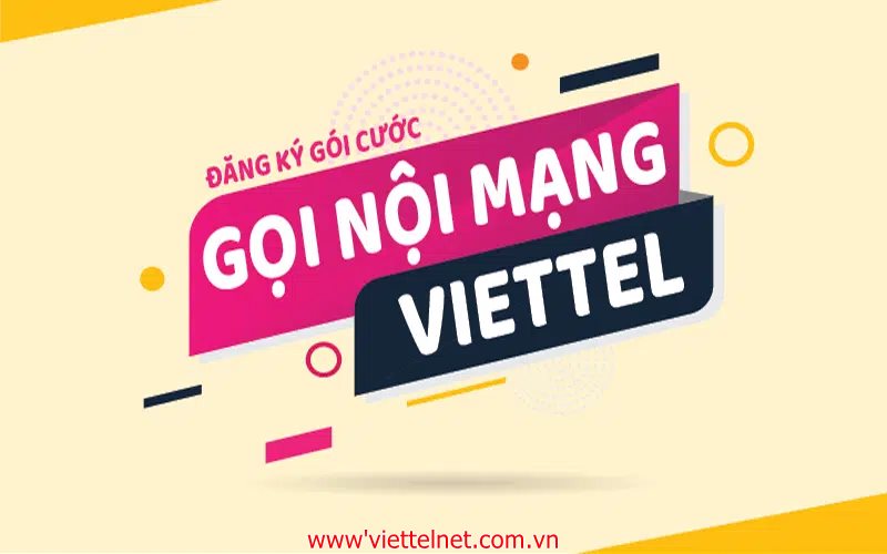 Các gói cước hấp dẫn dành cho gọi nội mạng Viettel miễn phí