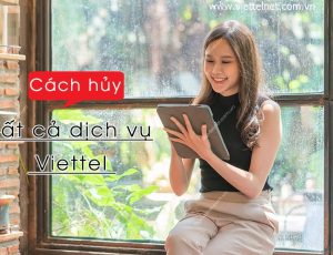 Cách hủy dịch vụ qua Tổng đài Viettel