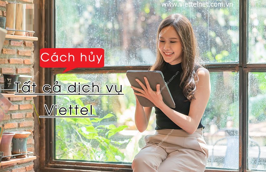 Cách hủy dịch vụ qua Tổng đài Viettel