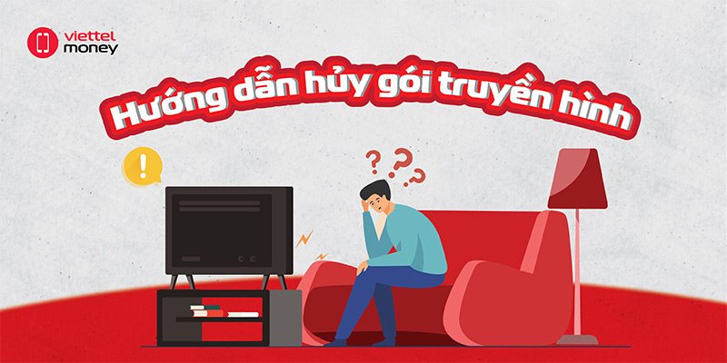 Tổng đài Hủy gói cước truyền hình Viettel 18008119