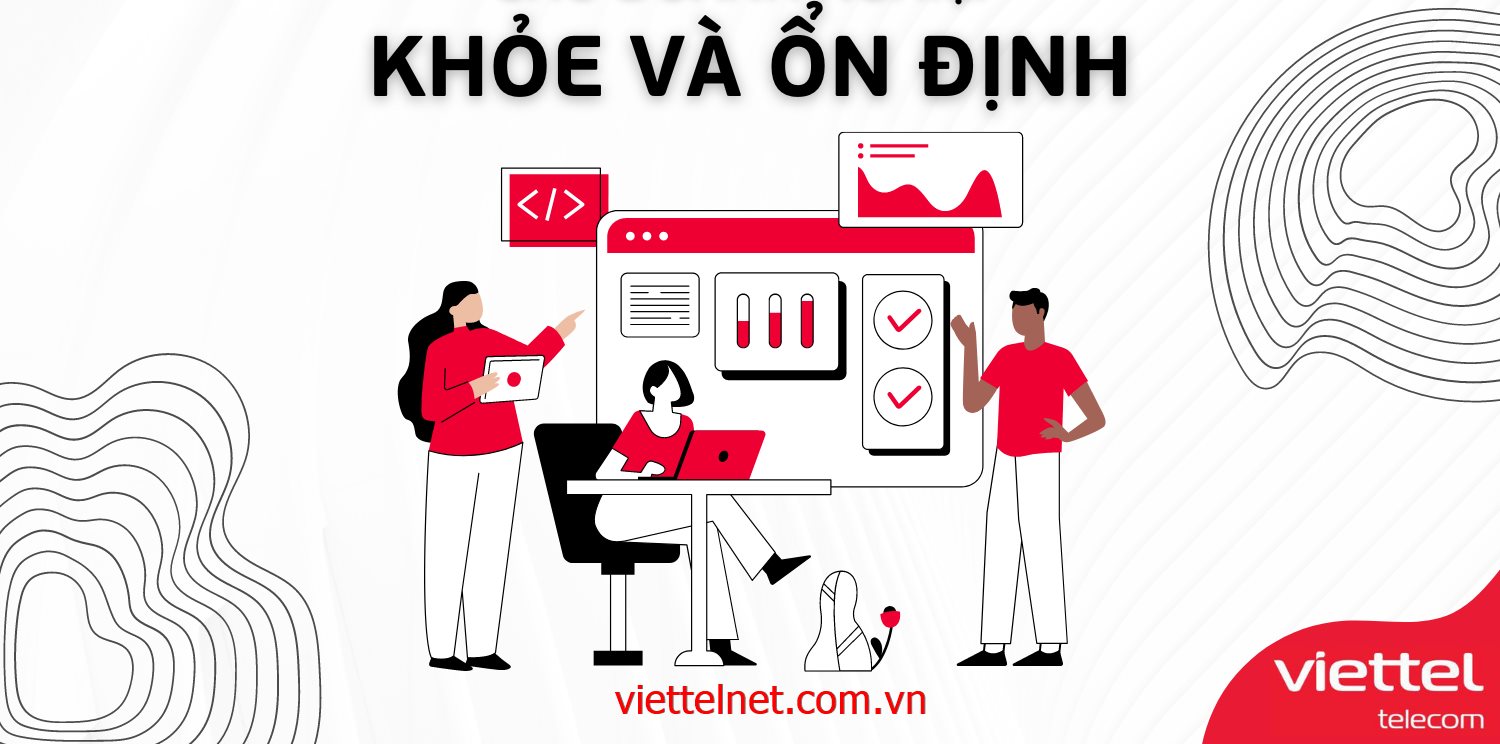 Tại sao nên chọn dịch vụ lắp mạng Viettel?