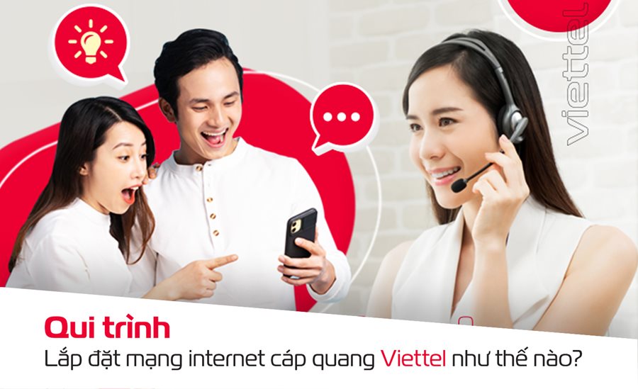 Quy trình lắp đặt internet cáp quang Viettel