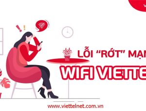 Báo rớt mạng Viettel và cách khắc phục rớt mạng