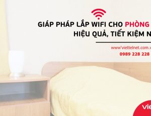 Thiết bị cần thiết khi lắp mạng Viettel tại phòng trọ