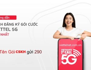 Nhận ngay khuyến mãi khi đăng ký 5g Viettel ngày