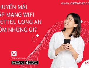 Wifi Viettel Long An - Kết Nối Mọi Nơi