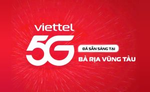 5G Viettel tại Bà Rịa - Vũng Tàu
