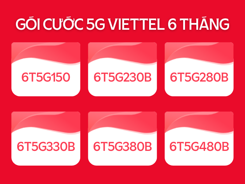 Gói cước 5G Viettel 6 tháng