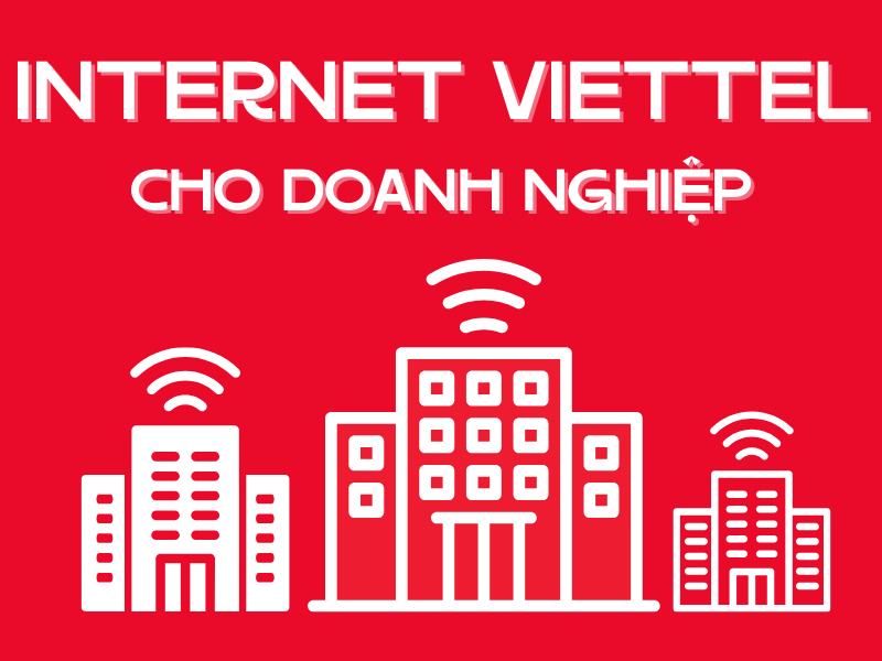 Lắp đặt Internet Viettel Quận 4 cho doanh nghiệp 