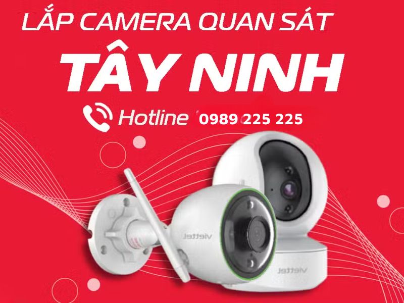 Lắp Camera an ninh Viettel Tây Ninh