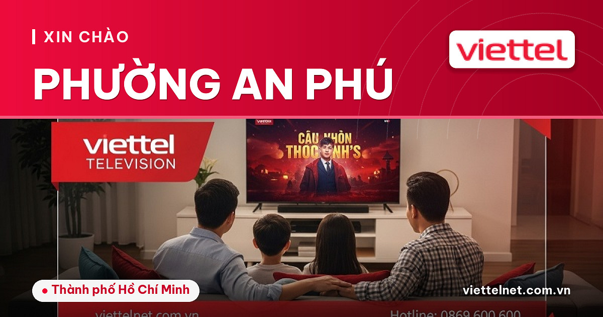 Nhân viên tư vấn Viettel Phường An Phú về internet, truyền hình và camera