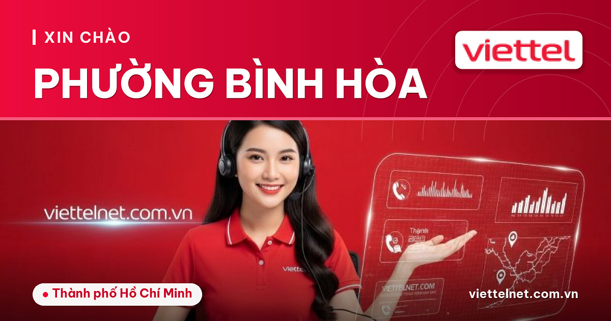 Tư vấn Viettel Phường Bình Hòa cho Internet, truyền hình và camera