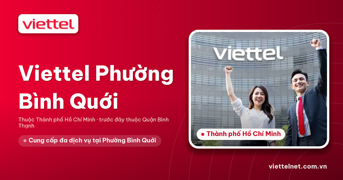 Tư vấn Viettel Phường Bình Quới cho internet, truyền hình và camera