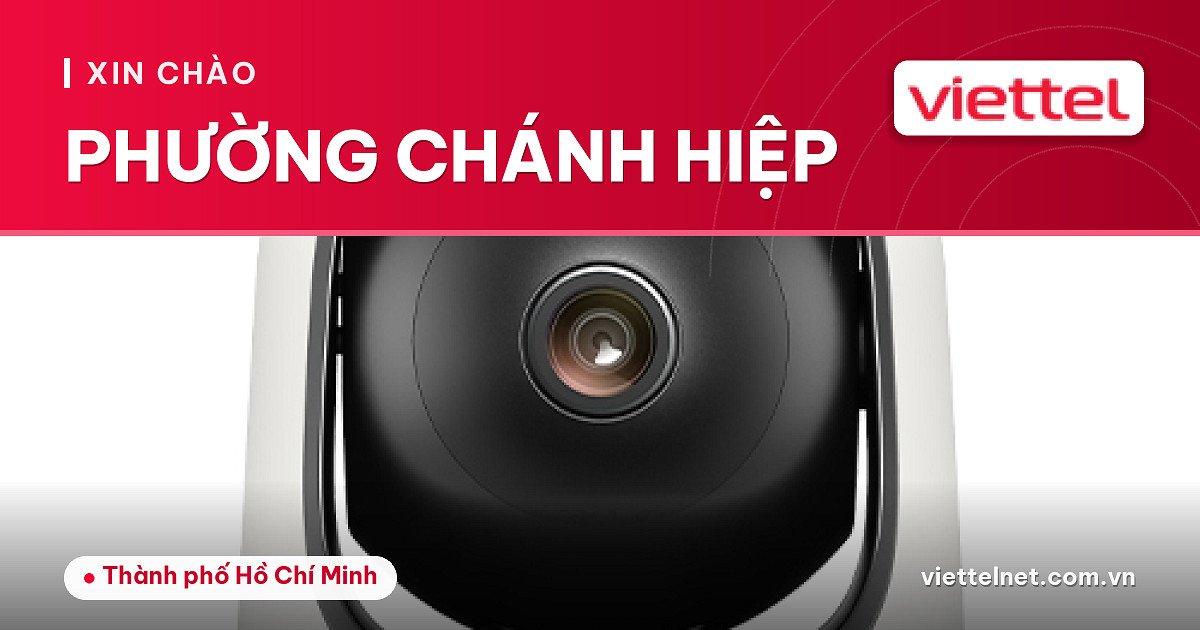Tư vấn Viettel Phường Chánh Hiệp cho gia đình và doanh nghiệp