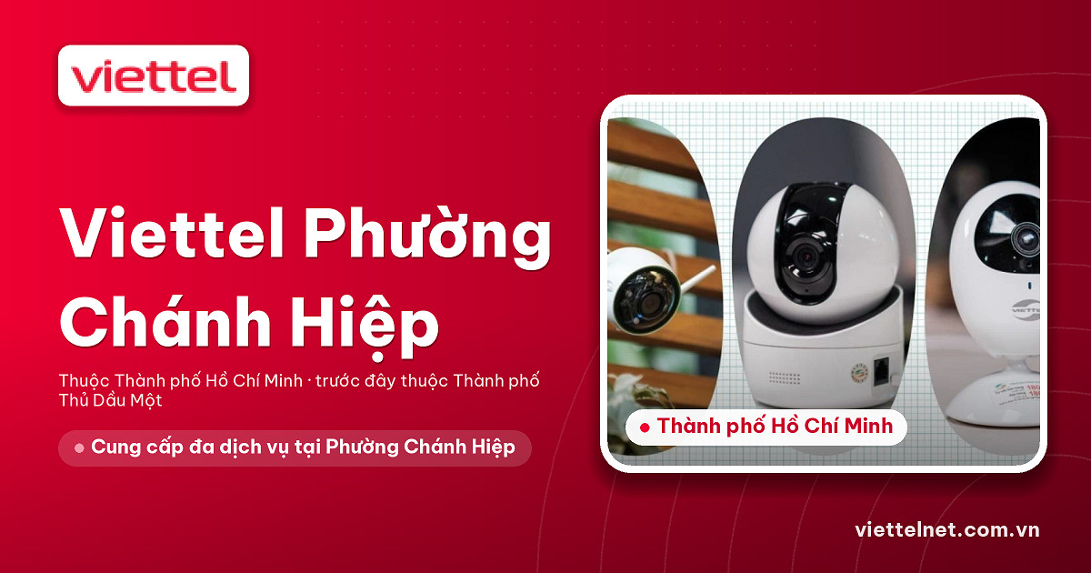 Tư vấn Viettel Phường Chánh Hiệp cho gia đình và doanh nghiệp