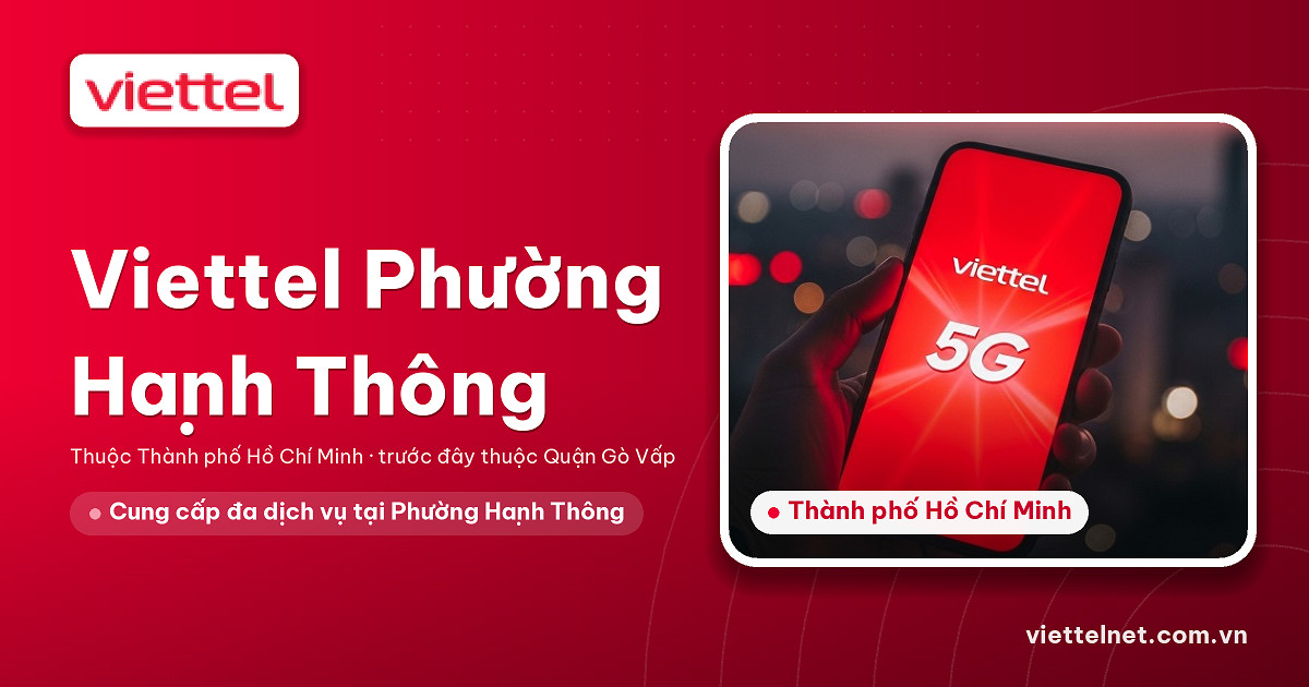 Nhân viên tư vấn Viettel Phường Hạnh Thông về mạng và camera