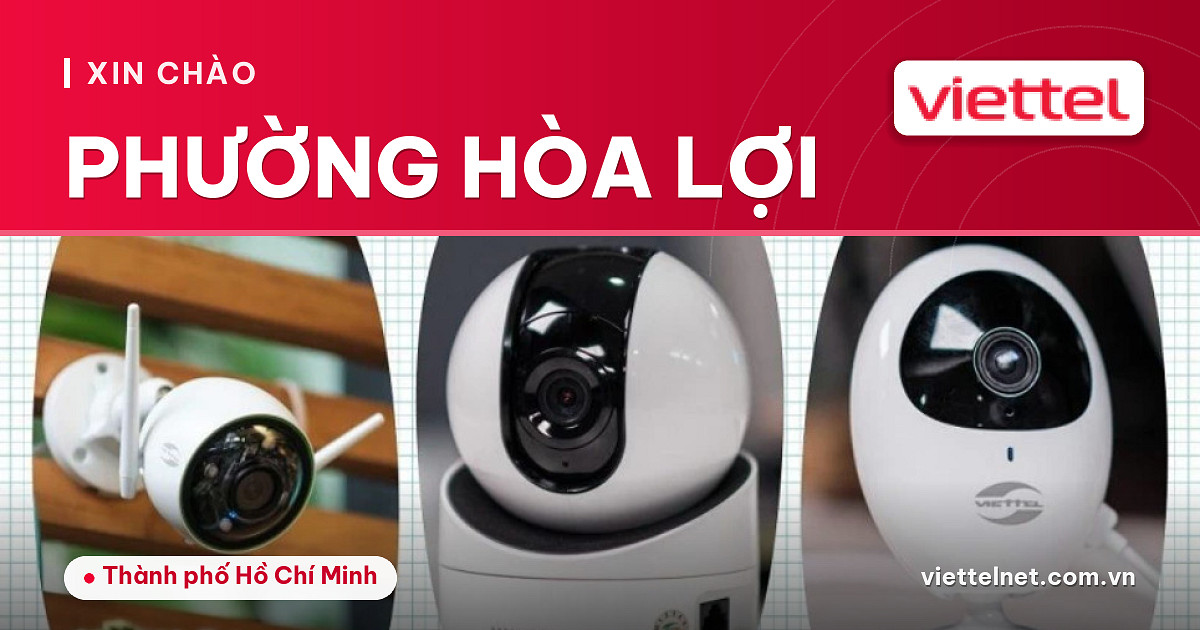 Tư vấn Viettel Phường Hòa Lợi cho Internet, truyền hình và camera