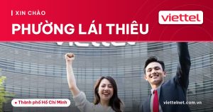 Tư vấn Viettel Phường Lái Thiêu cho Internet, truyền hình và camera