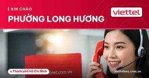 Tư vấn Viettel Phường Long Hương về lắp mạng, truyền hình và camera