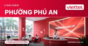 Nhân viên tư vấn Viettel Phường Phú An về lắp mạng và camera