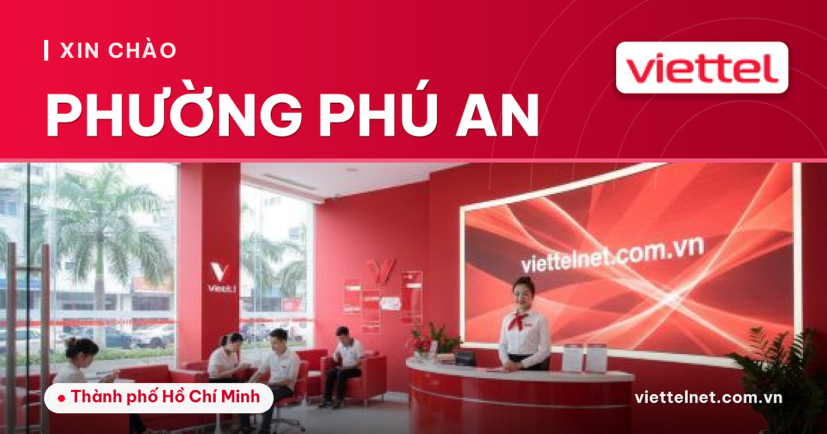 Nhân viên tư vấn Viettel Phường Phú An về lắp mạng và camera