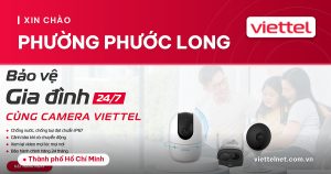 Tư vấn Viettel Phường Phước Long về mạng, di động và camera