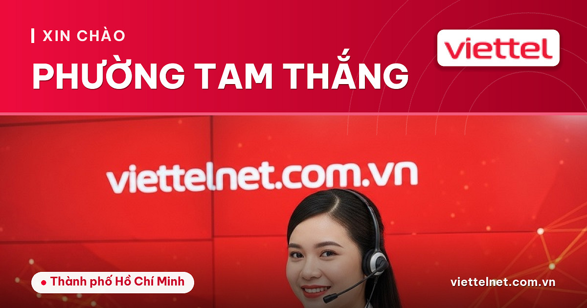 Tư vấn dịch vụ Viettel Phường Tam Thắng cho hộ gia đình địa phương