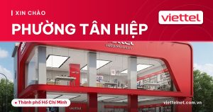 Dịch vụ Viettel Phường Tân Hiệp cho Internet, truyền hình và camera