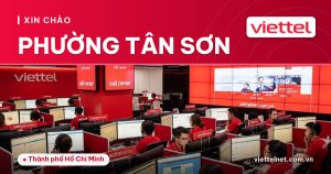Tư vấn Viettel Phường Tân Sơn về mạng và camera
