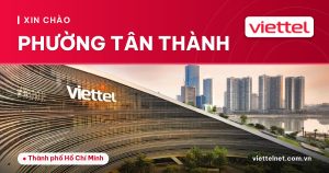 Tư vấn Viettel Phường Tân Thành cho Internet, TV360 và Camera