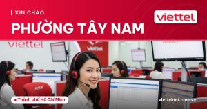 Tư vấn Viettel Phường Tây Nam về mạng, TV360, camera và 4G/5G