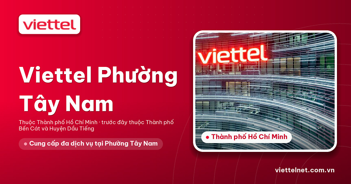 Tư vấn Viettel Phường Tây Nam về mạng, TV360, camera và 4G/5G