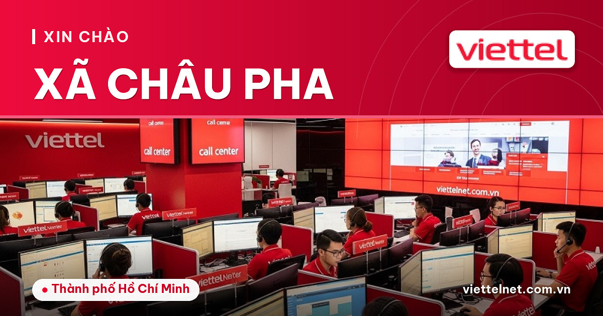 Viettel Xã Châu Pha tư vấn Internet, truyền hình và camera