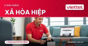 Tư vấn Viettel Xã Hòa Hiệp về mạng, truyền hình, camera và di động