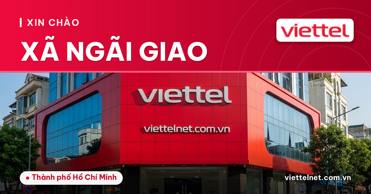 Viettel Xã Ngãi Giao tư vấn Internet, di động và camera