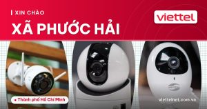 Tư vấn Viettel Xã Phước Hải cho Internet, di động, truyền hình, camera