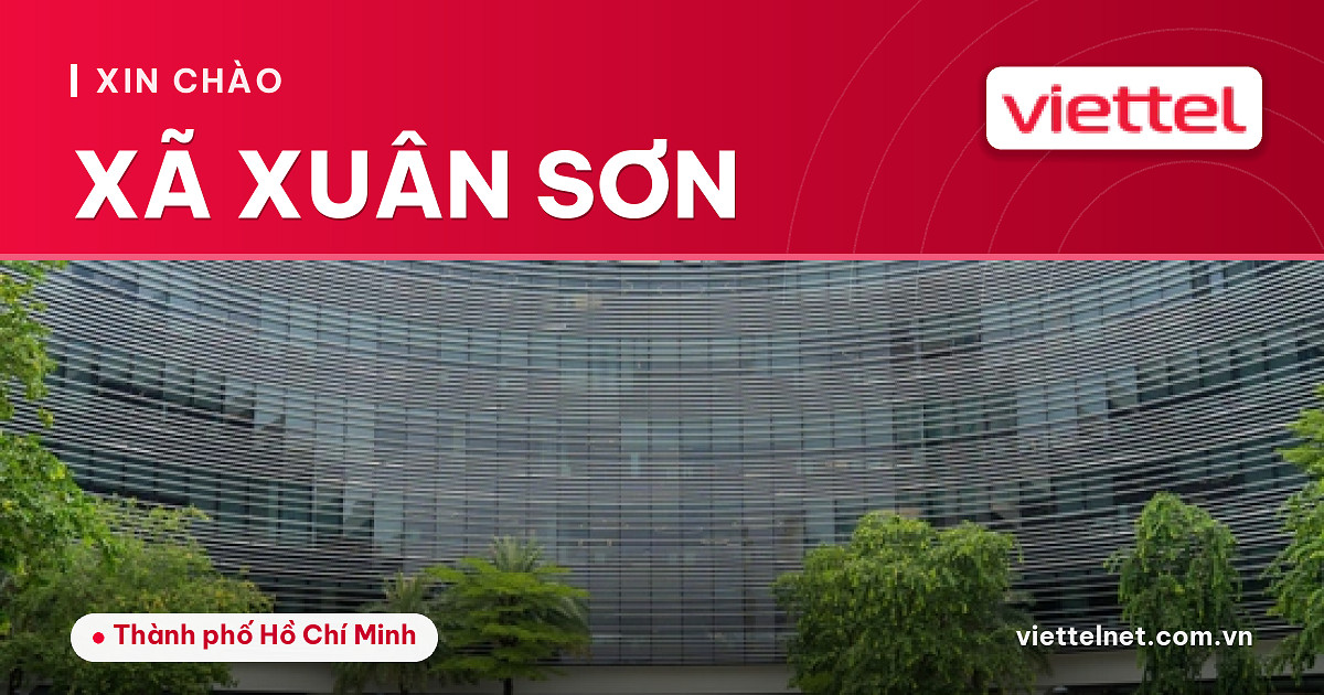 Viettel Xã Xuân Sơn tư vấn mạng, truyền hình, camera và di động